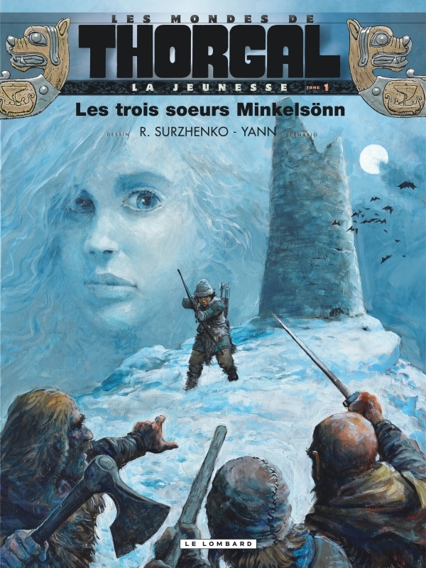 La Jeunesse de Thorgal - Tome 1 - Les Trois soeurs Minkelsönn