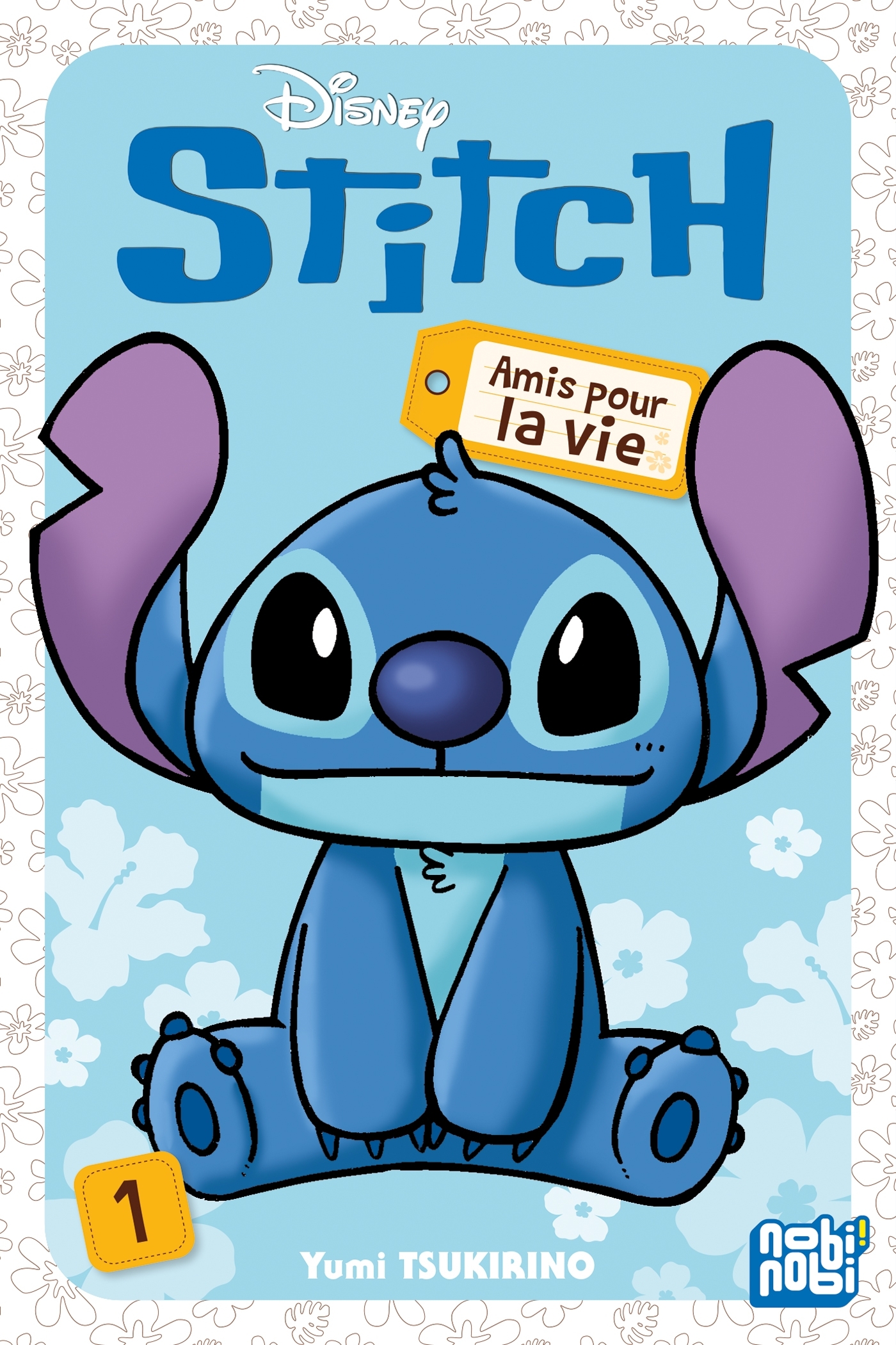 Stitch : Amis pour la vie - Tome 1
