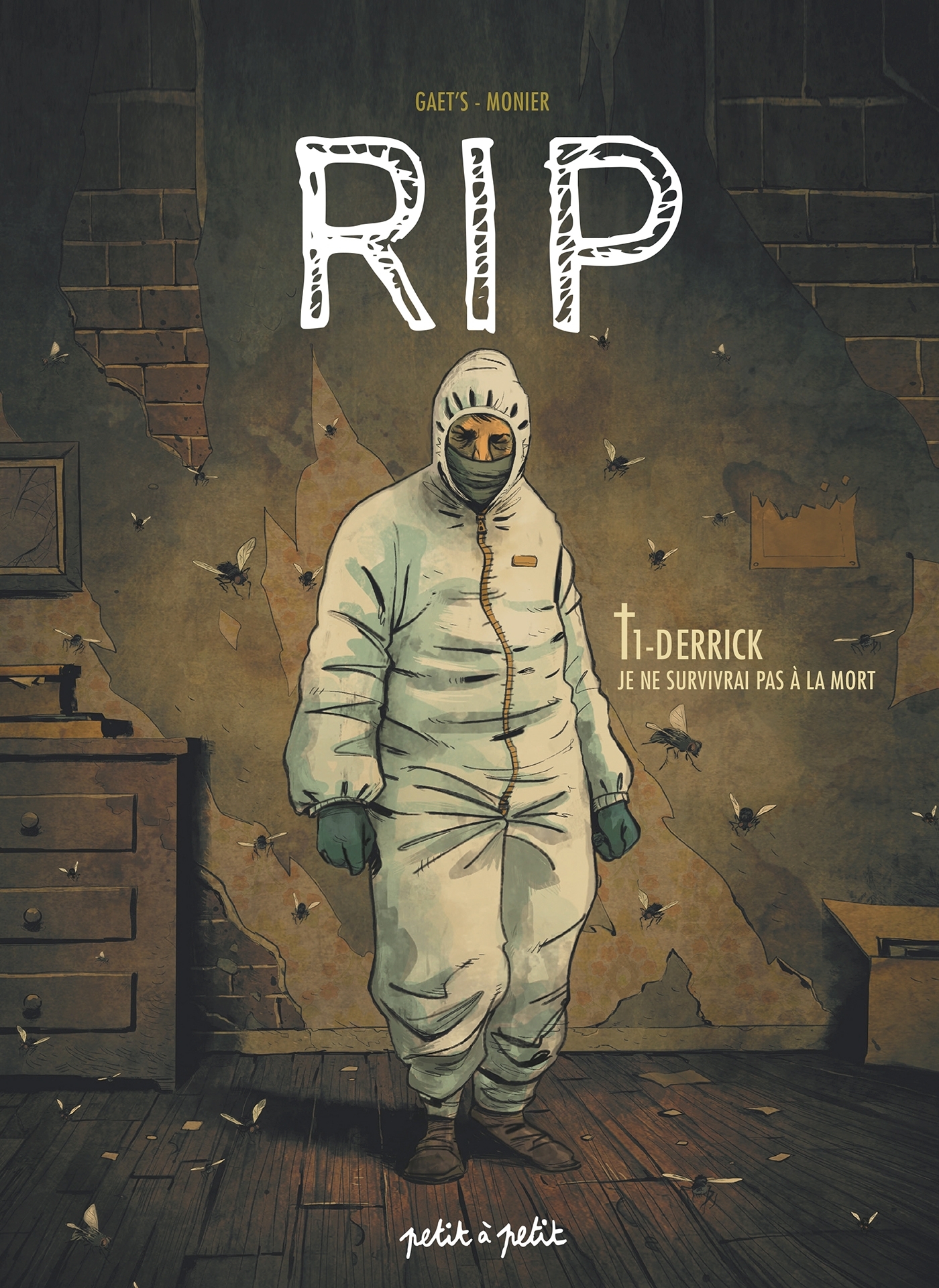 RIP - Tome 1 : Derrick, je ne survivrai pas à la mort