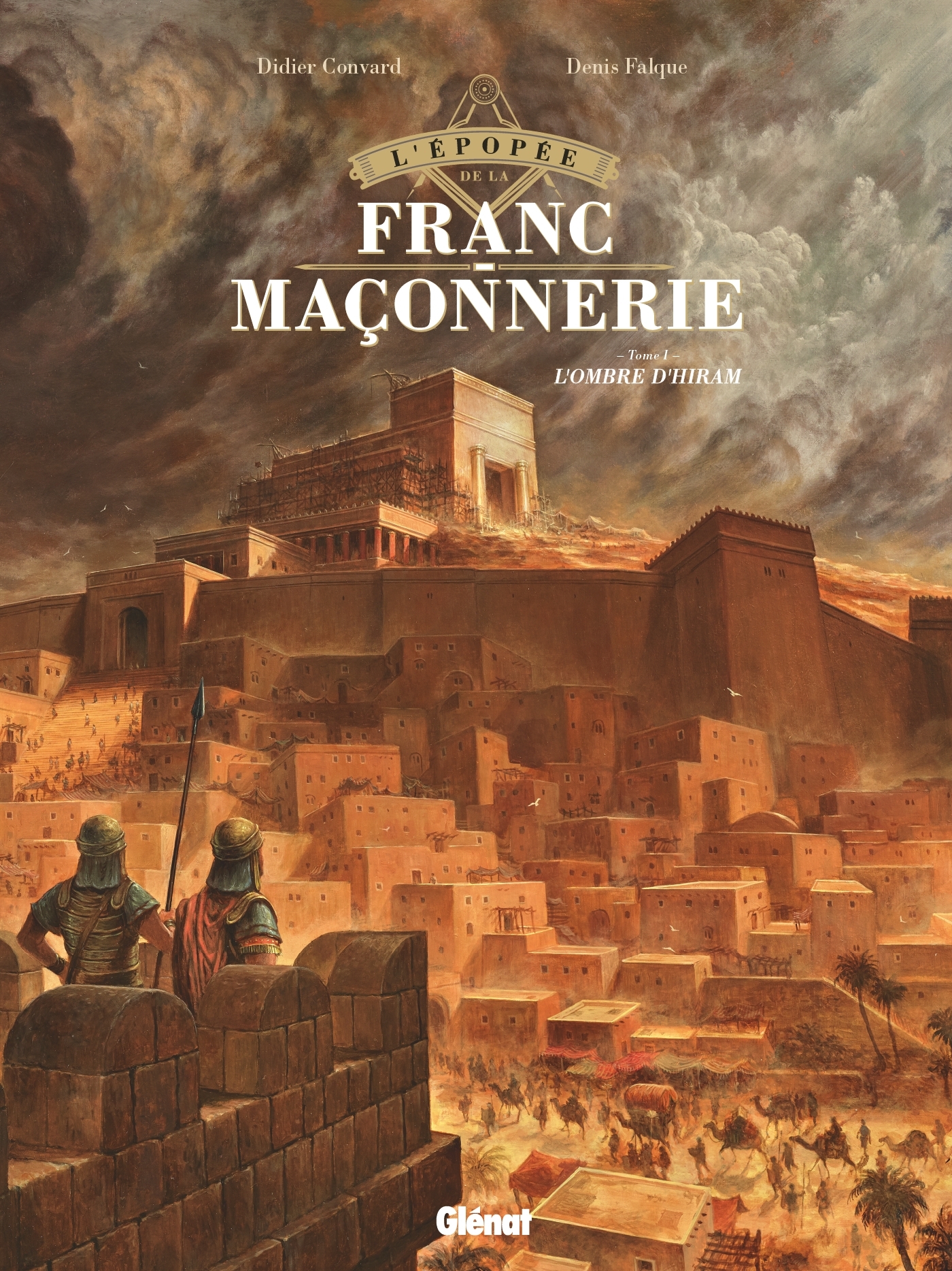 L'Épopée de la franc-maçonnerie - Tome 1 : L'ombre d'Hiram