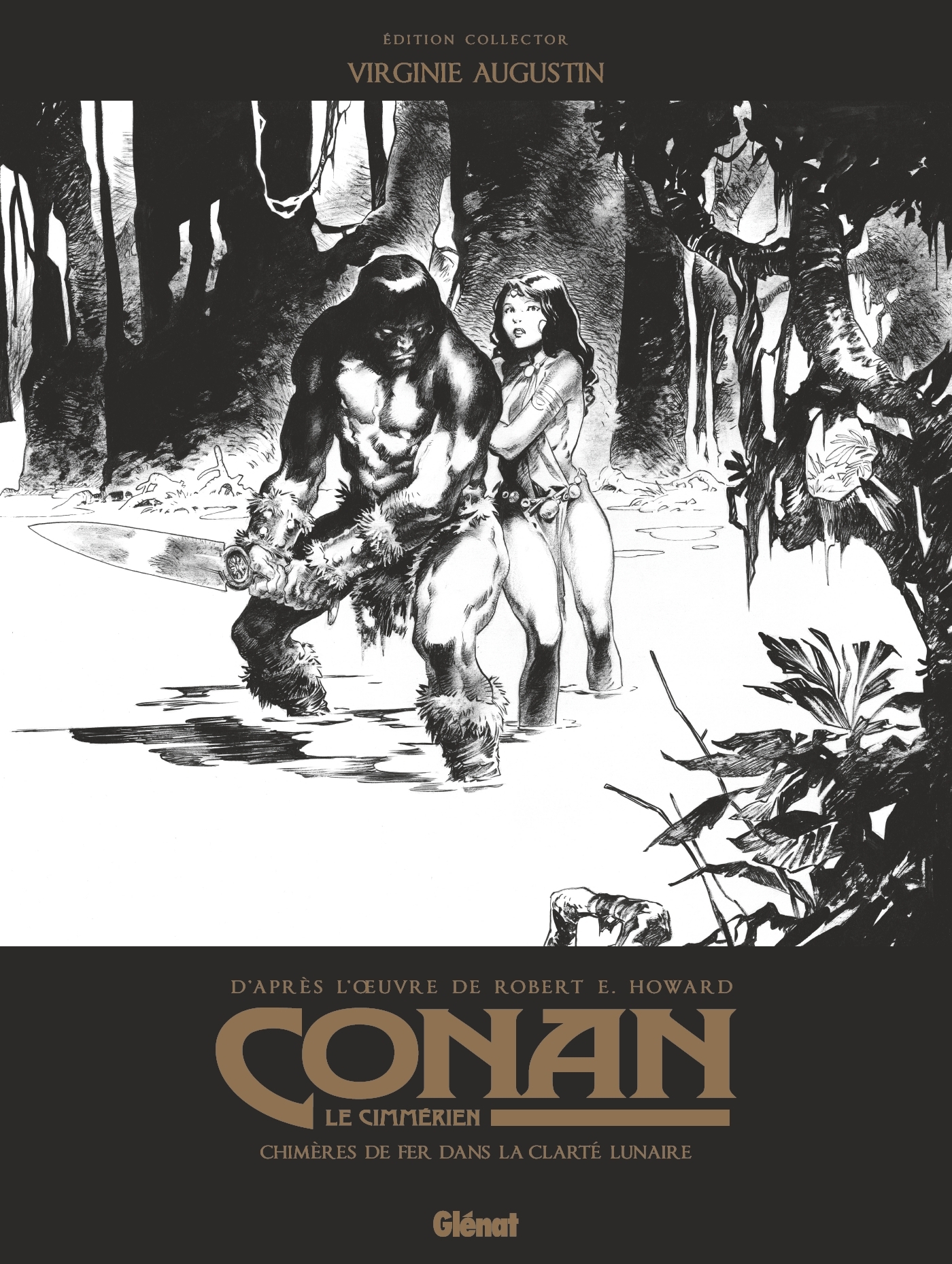 Conan le Cimmérien - Chimères de fer dans la clarté lunaire - Édition grand format N&B