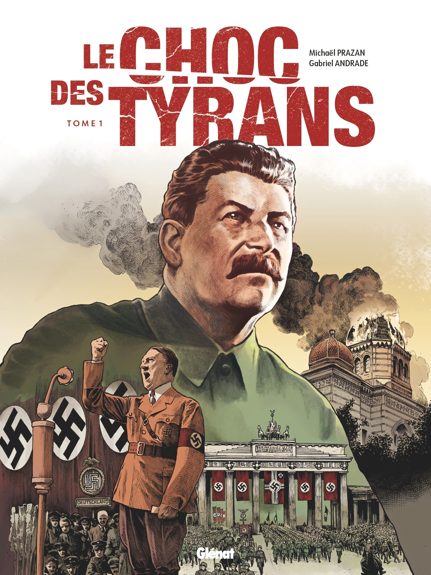 Le Choc des tyrans - Tome 1 : Hitler vs Staline