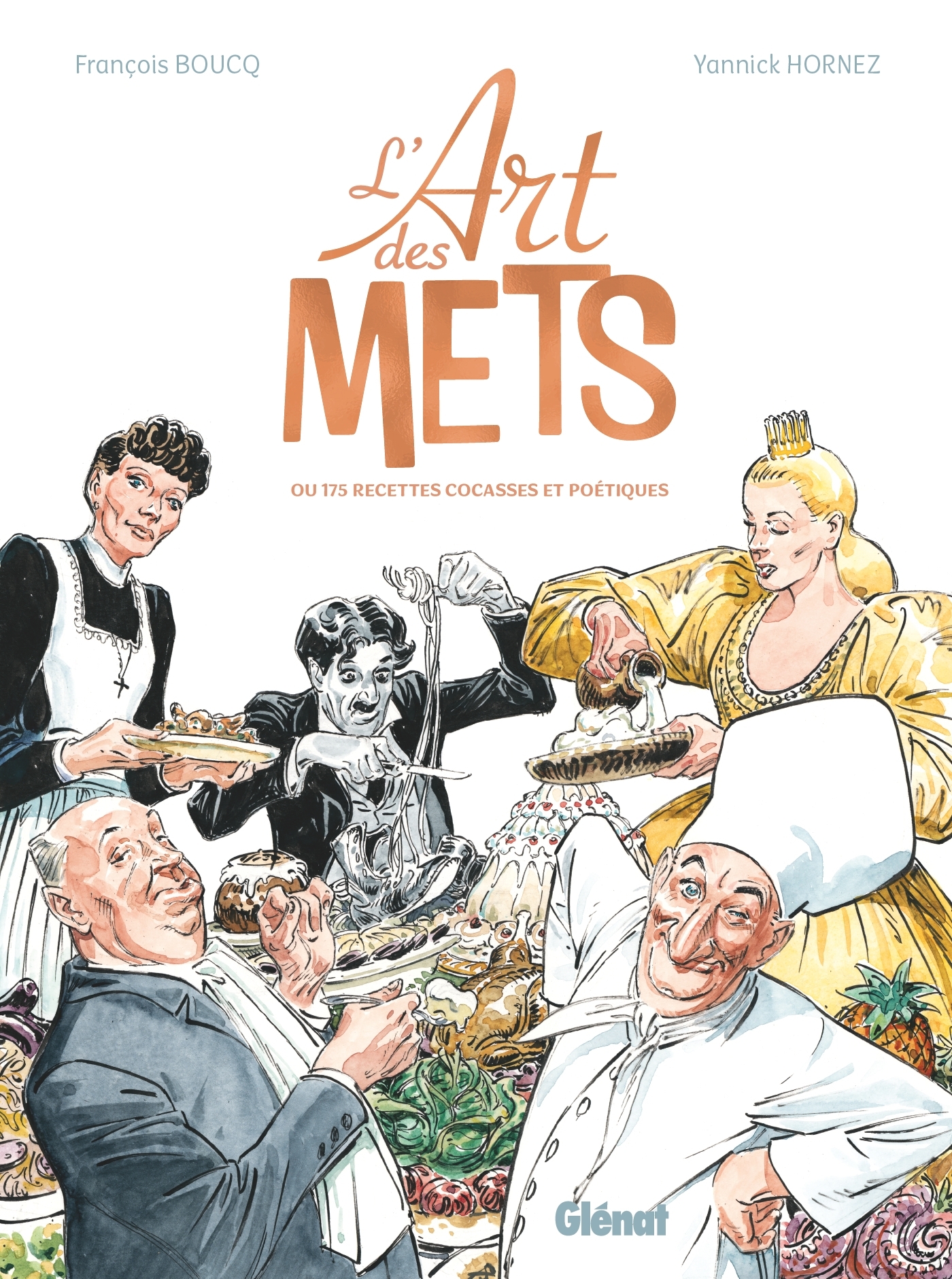 L'Art des mets ou 166 recettes cocasses et poétiques