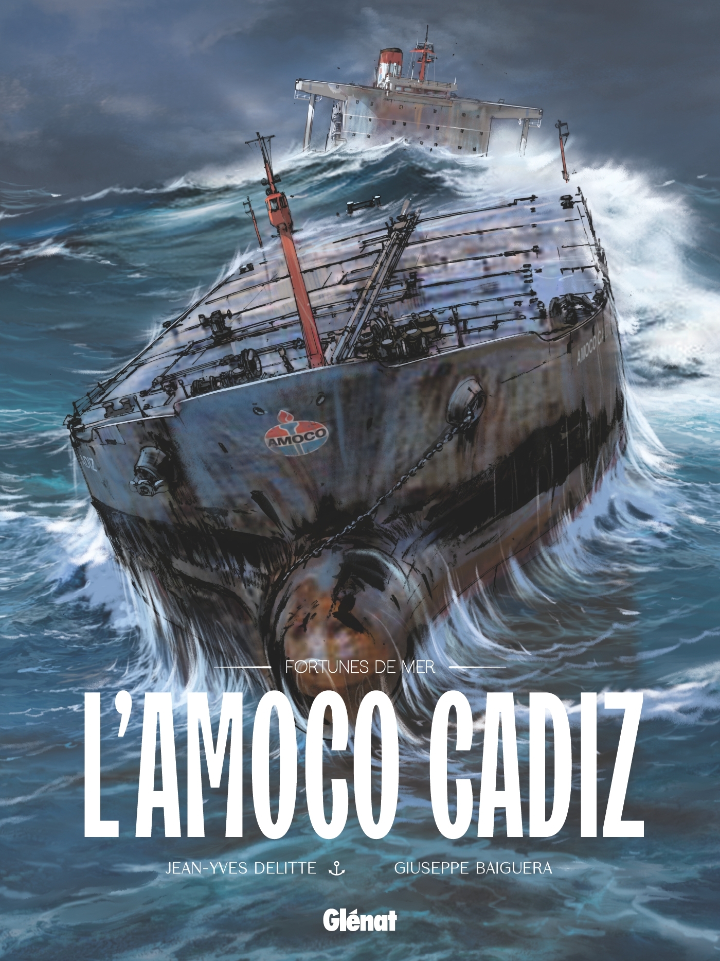 Fortunes de mer - Tome 4 : L'Amoco Cadiz