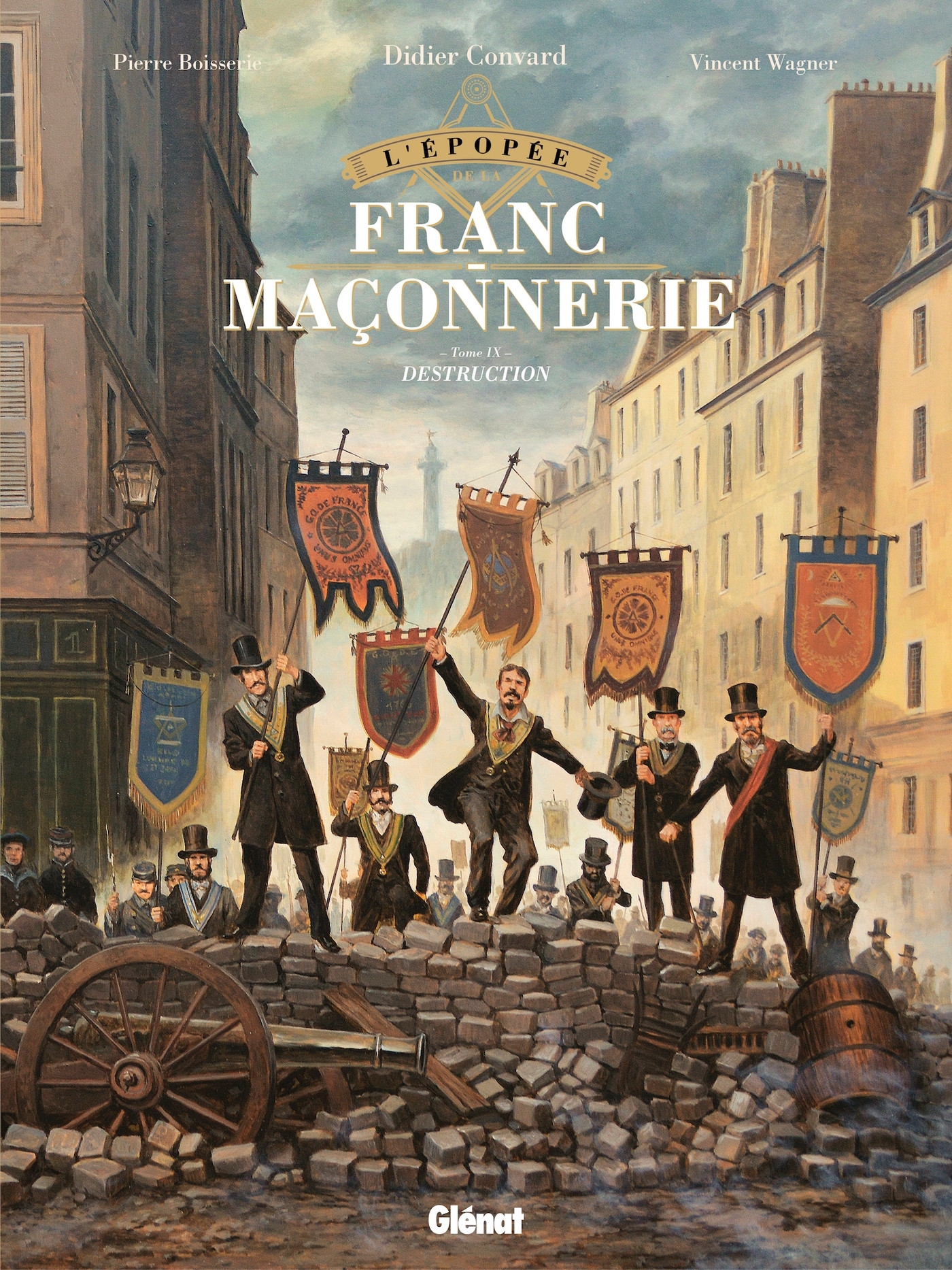 L'Épopée de la franc-maçonnerie - Tome 9 : Destruction