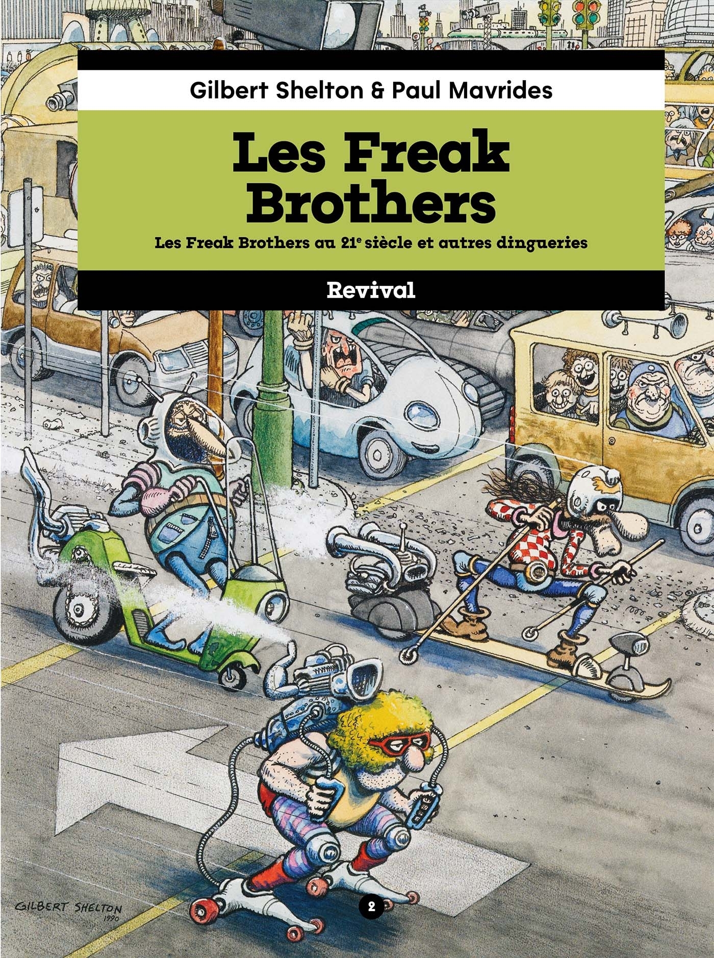 Les Freak Brothers - Tome 2 : Les idiots au 21e siècle et autres dingueries