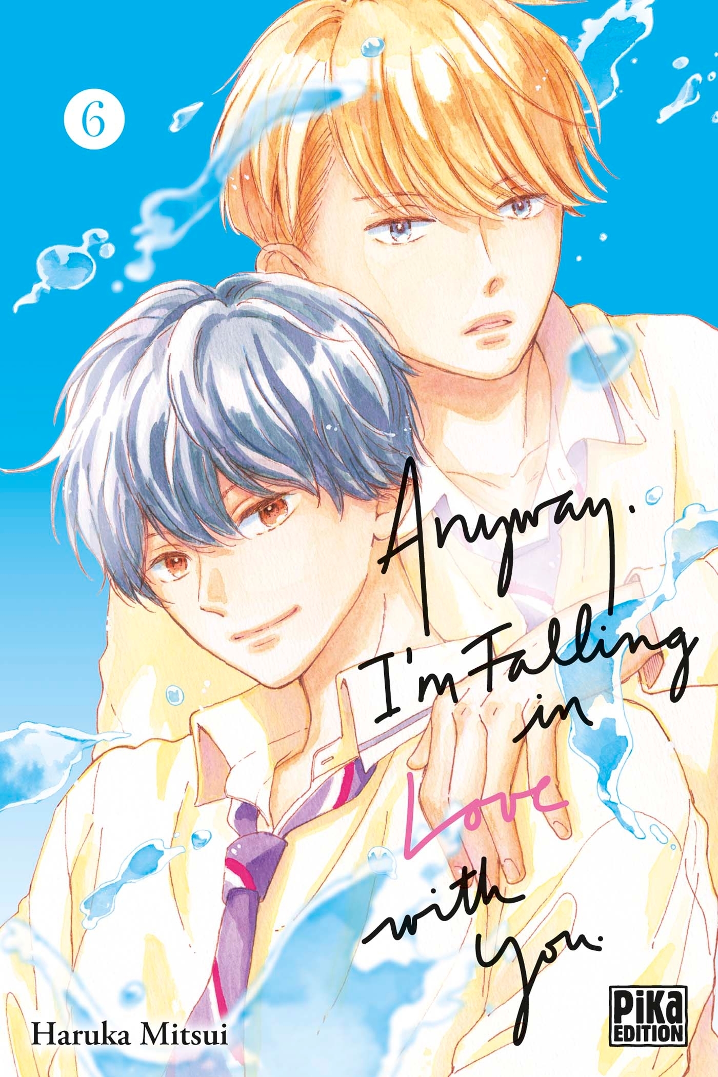 Anyway, I'm falling in love with you - Tome 6