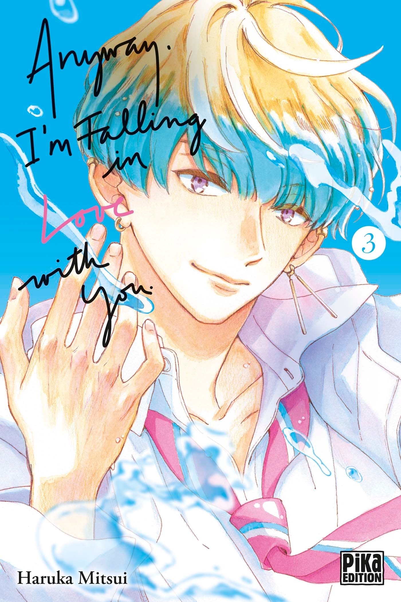 Anyway, I'm falling in love with you - Tome 3