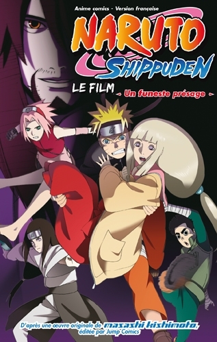 Naruto anime comics - Naruto Shippuden, le film - Un funeste présage