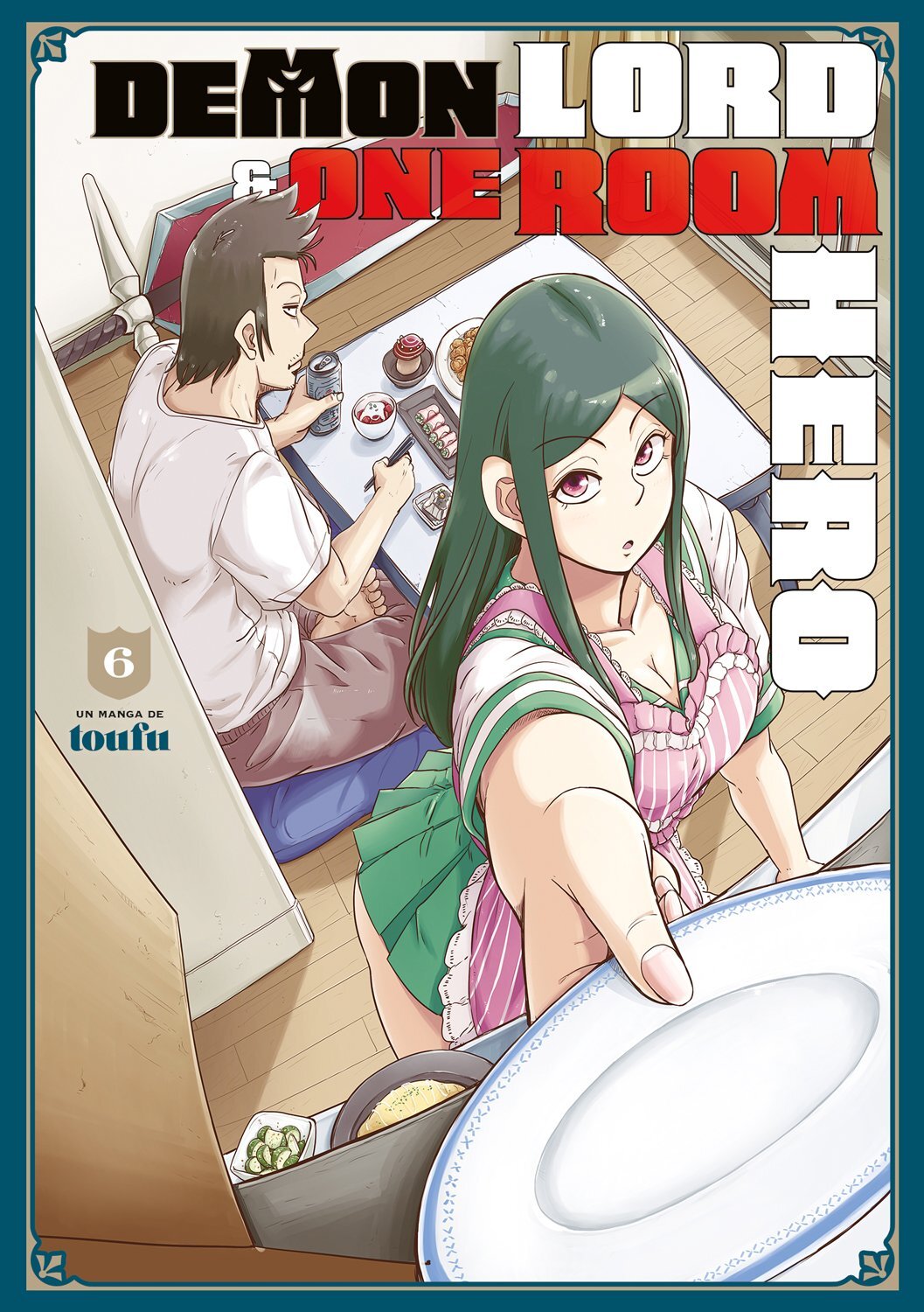 Demon Lord & One Room Hero - Tome 6