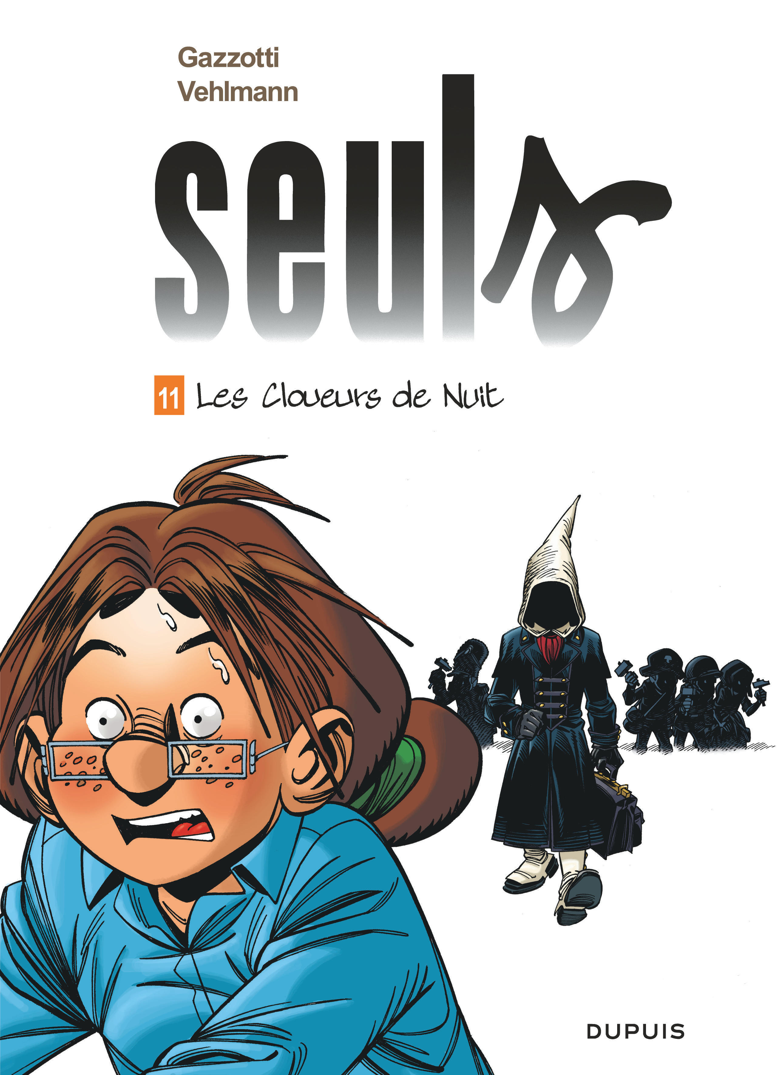 Seuls - Tome 11 - Les cloueurs de nuit