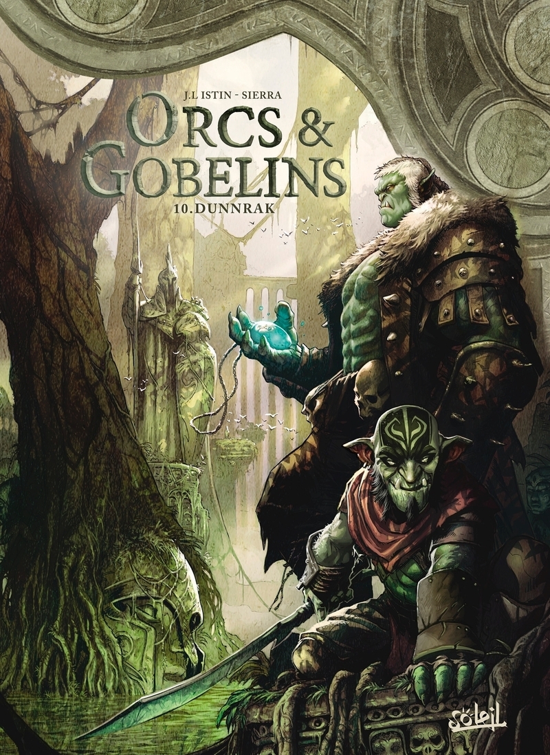 Orcs et Gobelins T10 - Dunnrak
