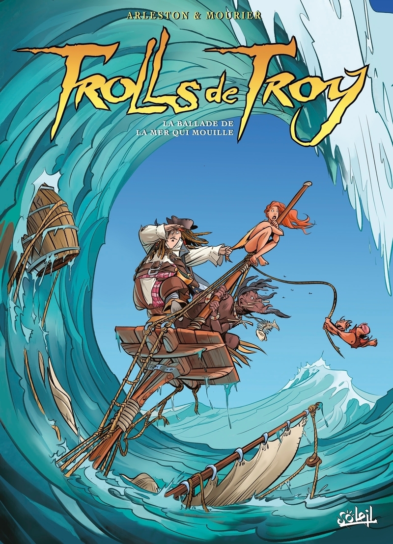 Trolls de Troy T26 - La Balade de la mer qui mouille