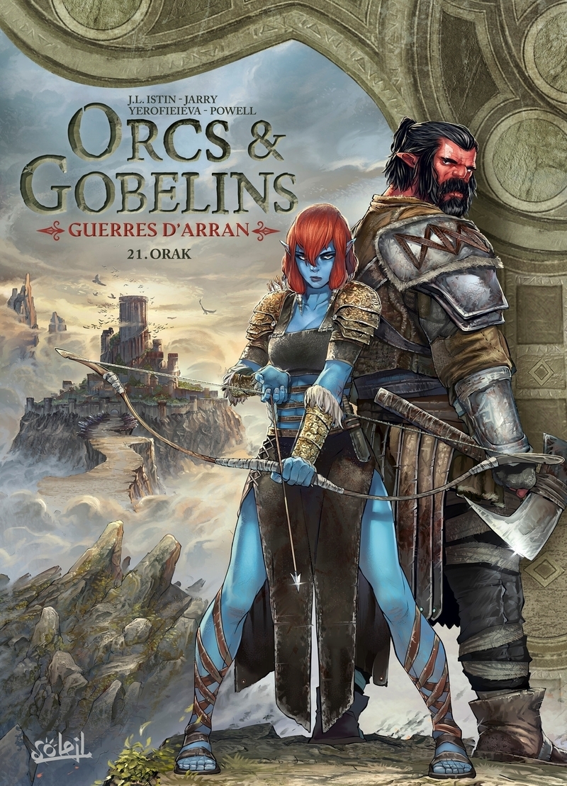 Orcs et Gobelins T21 - Guerres d'Arran - Orak
