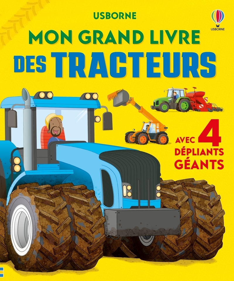 Mon grand livre des tracteurs - Dès 4 ans