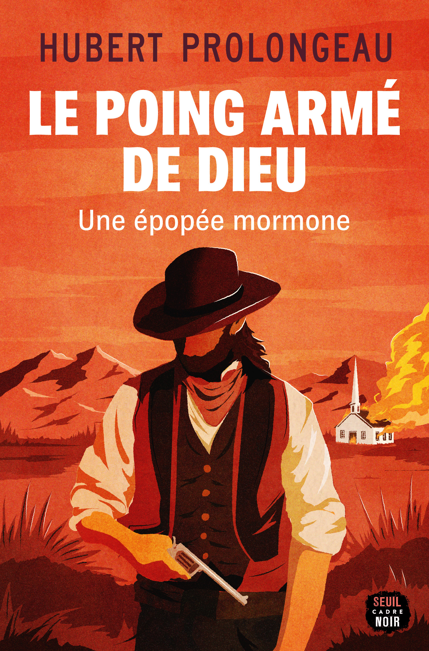 LE POING ARME DE DIEU - UNE EPOPEE MORMONE