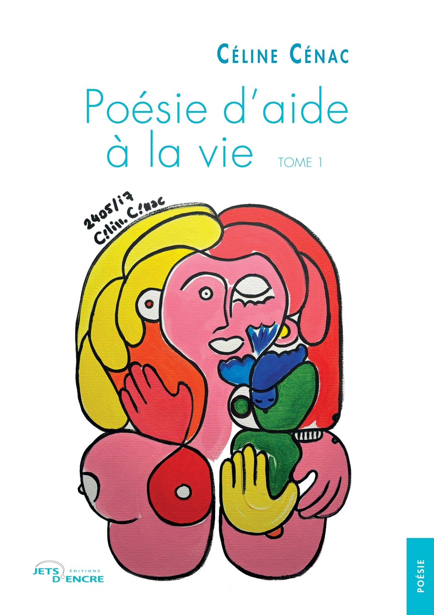 Poésie d'aide à la vie (t. 1)
