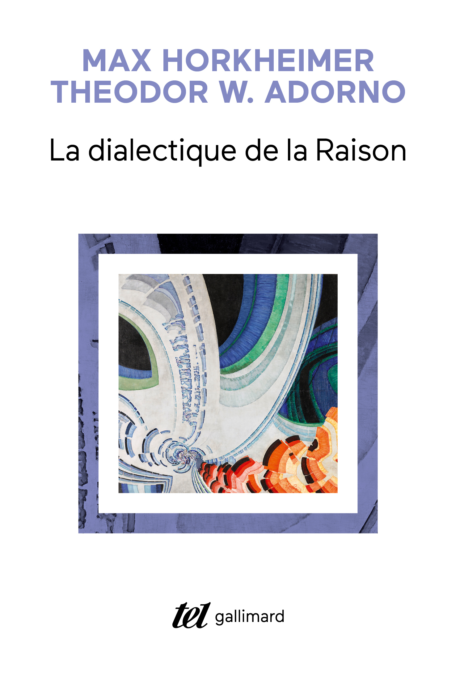 La dialectique de la Raison - Fragments philosophiques