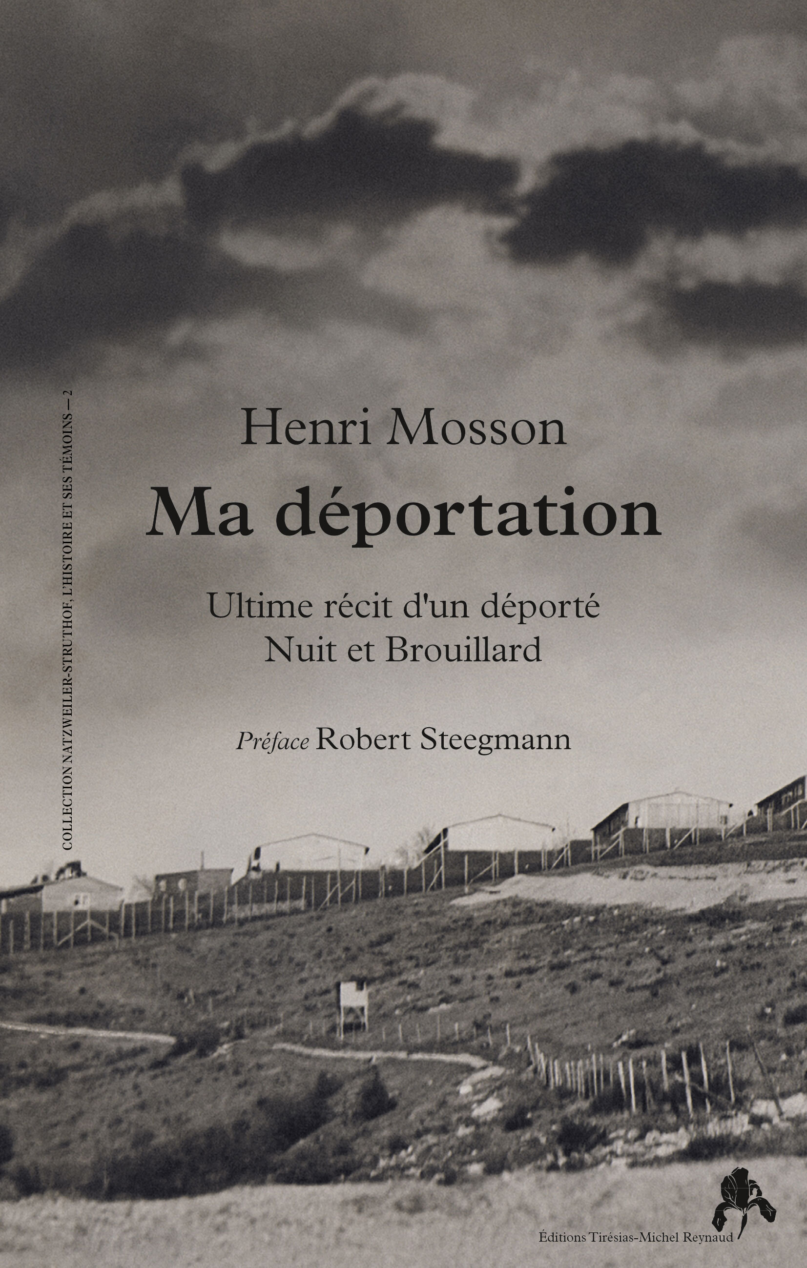 Ma déportation - ultime récit d'un déporté Nuit et brouillard