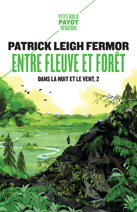 ENTRE FLEUVE ET FORET - DANS LA NUIT ET LE VENT, 2