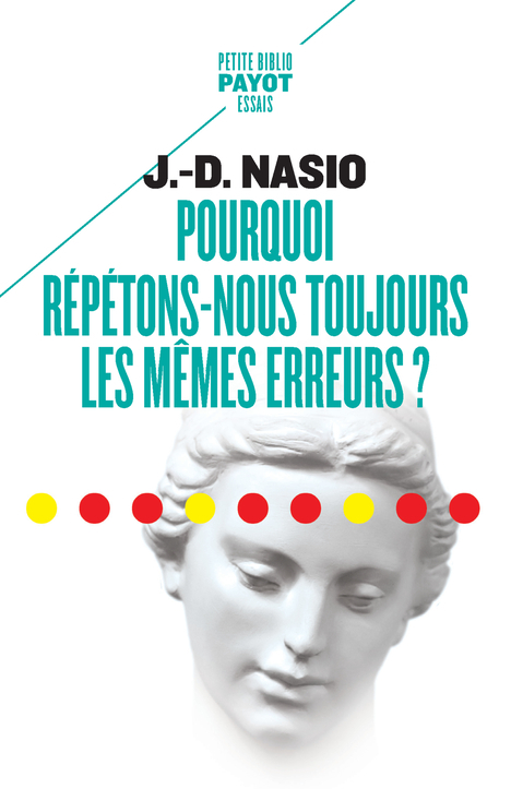 POURQUOI REPETONS-NOUS TOUJOURS LES MEMES ERREURS?