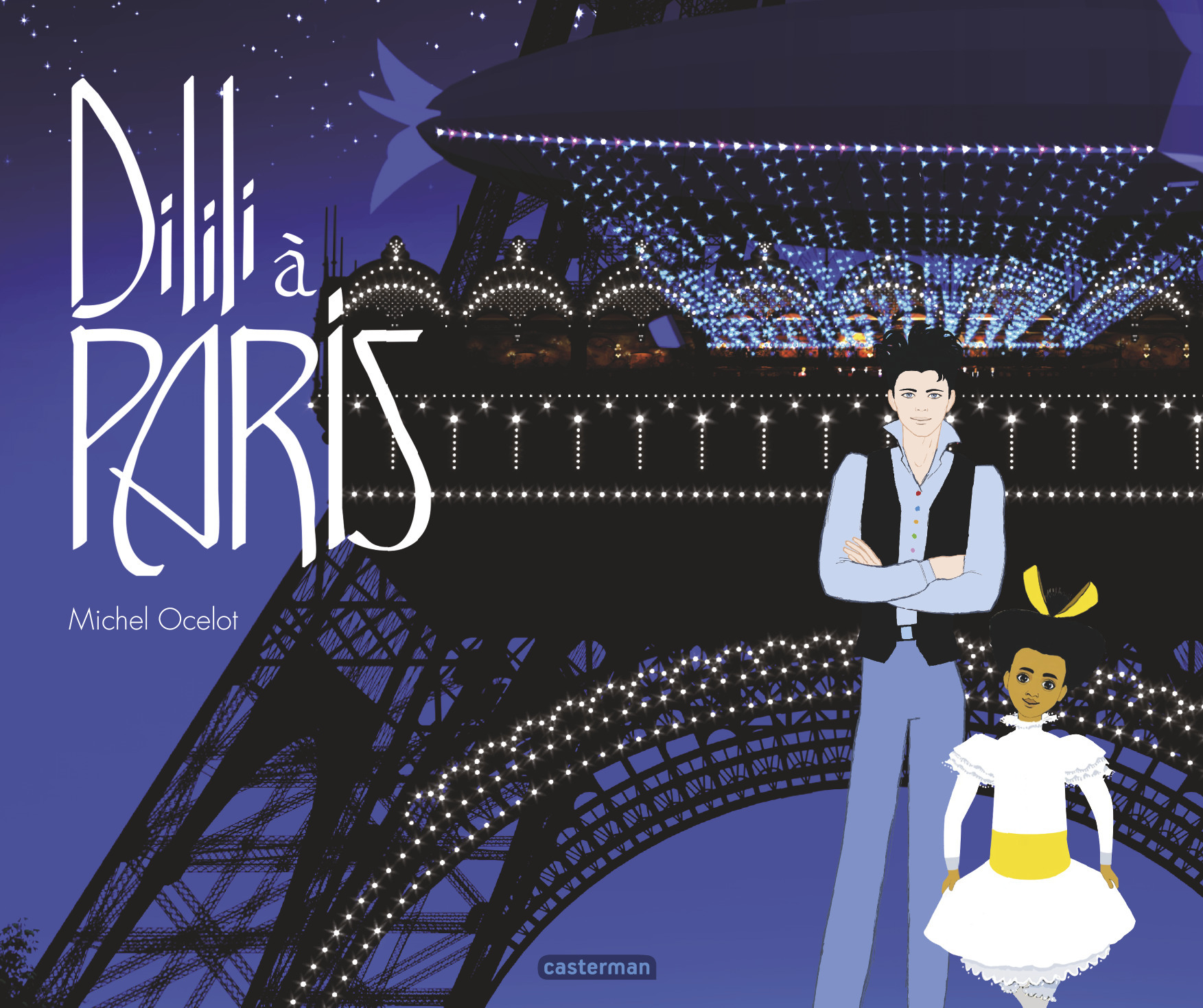 Dilili - Dilili à Paris - Le grand album