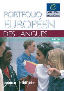 PORTFOLIO EUROPEEN DES LANGUES 15 ANS ET +