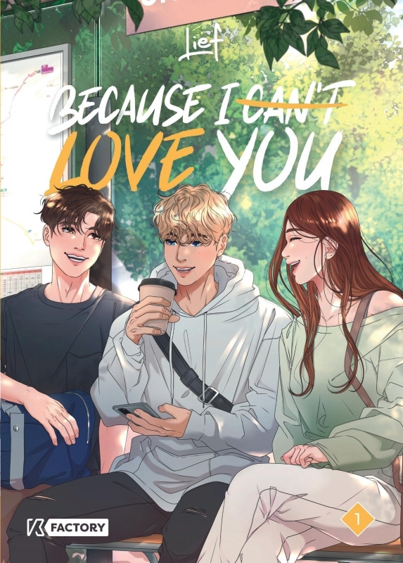 Because I can’t love you - Tome 1