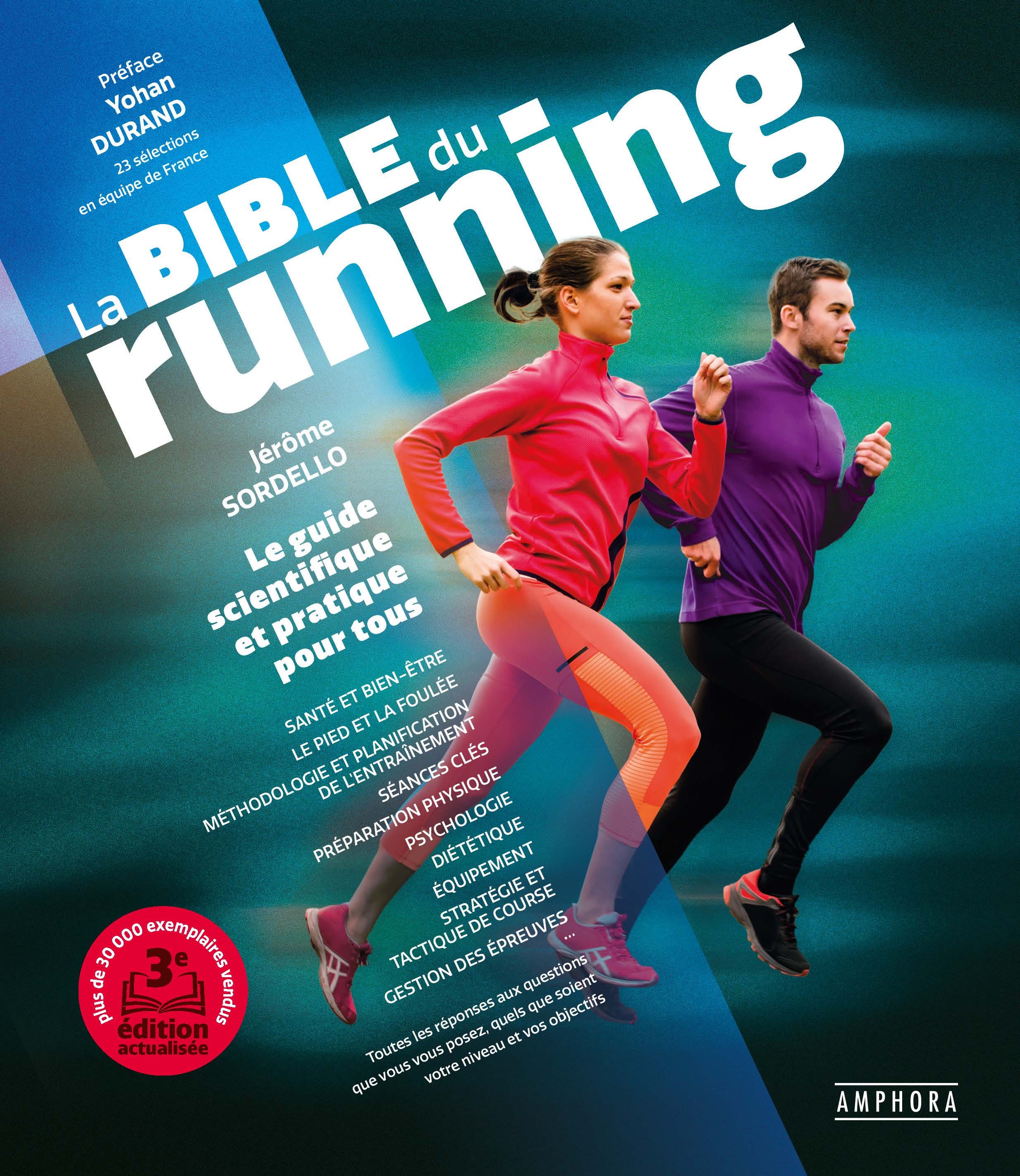 LA BIBLE DU RUNNING - 3E EDITION - ILLUSTRATIONS, COULEUR