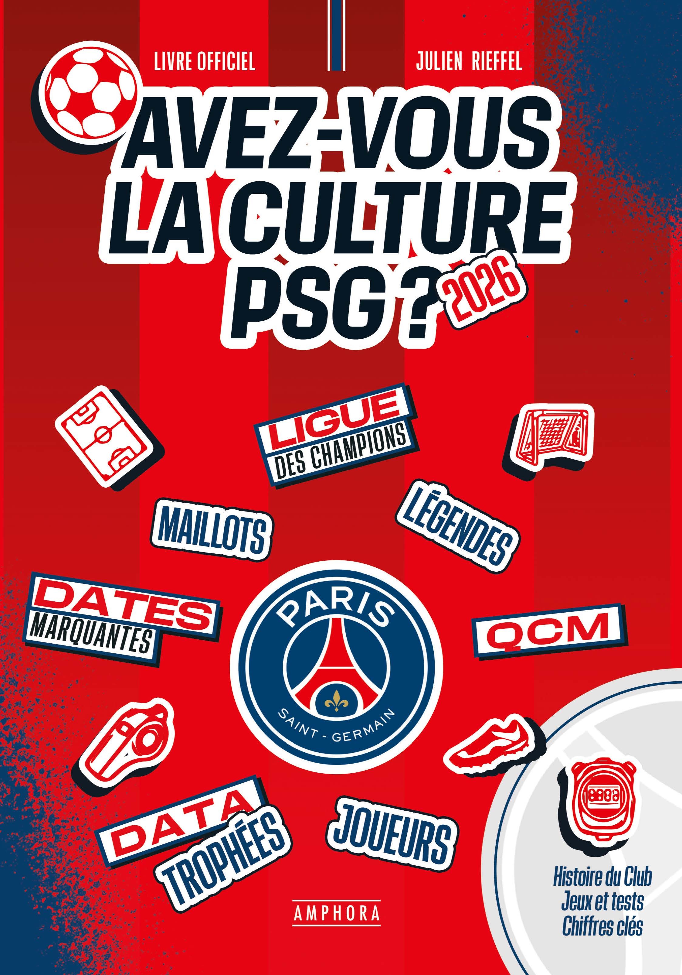 Avez-vous la culture PSG ? - EDITION 2026