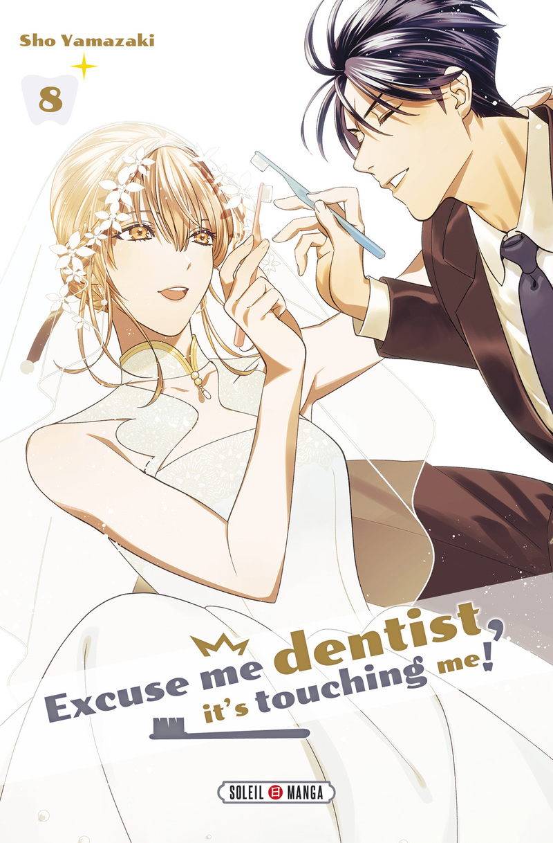 EXCUSE ME DENTIST, IT´S TOUCHING ME ! T08