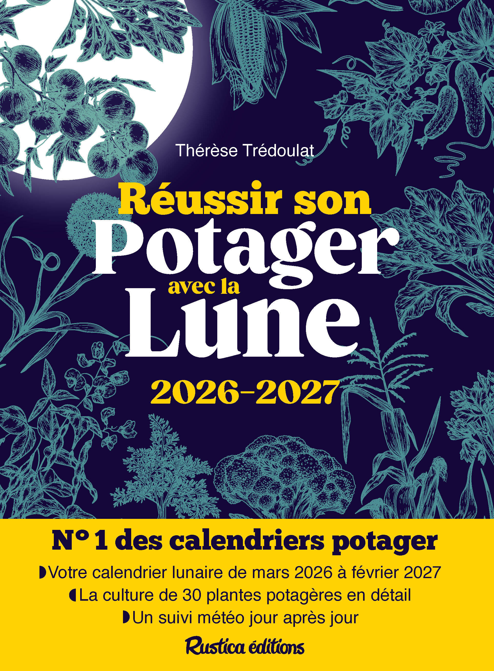 REUSSIR SON POTAGER AVEC LA LUNE 2026-2027