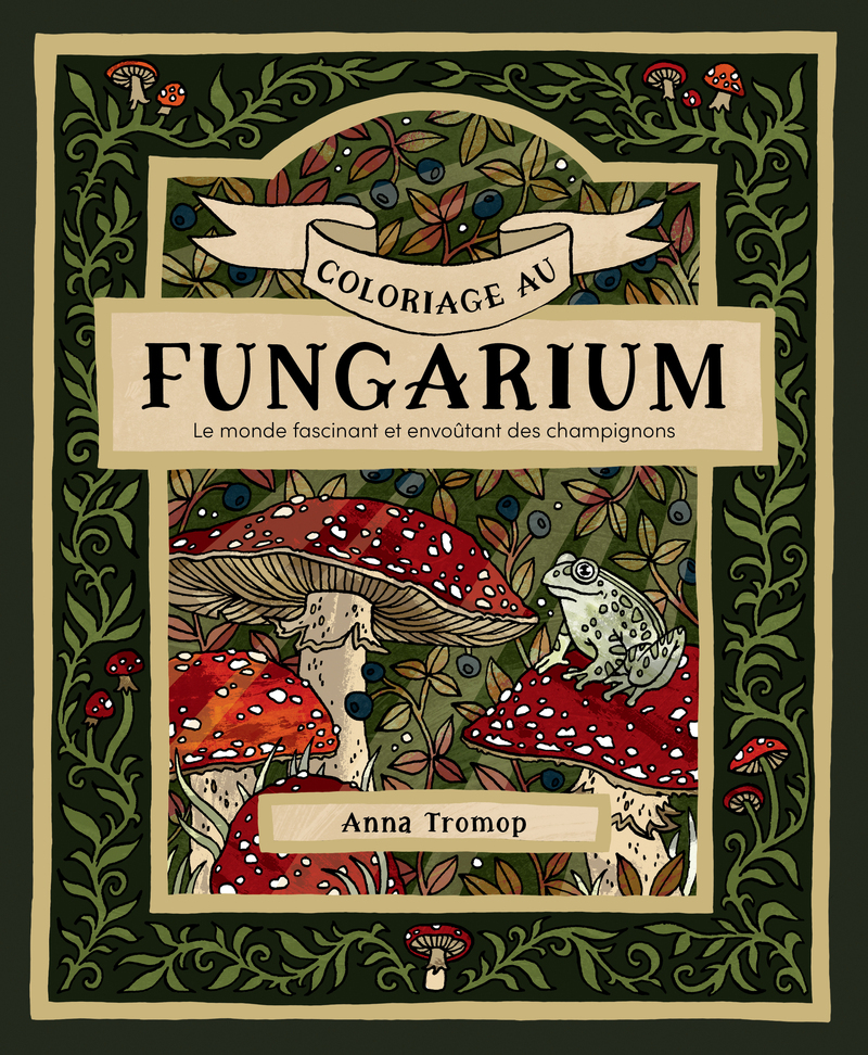 Coloriage au fungarium - Le monde fascinant et envoûtant des champignons