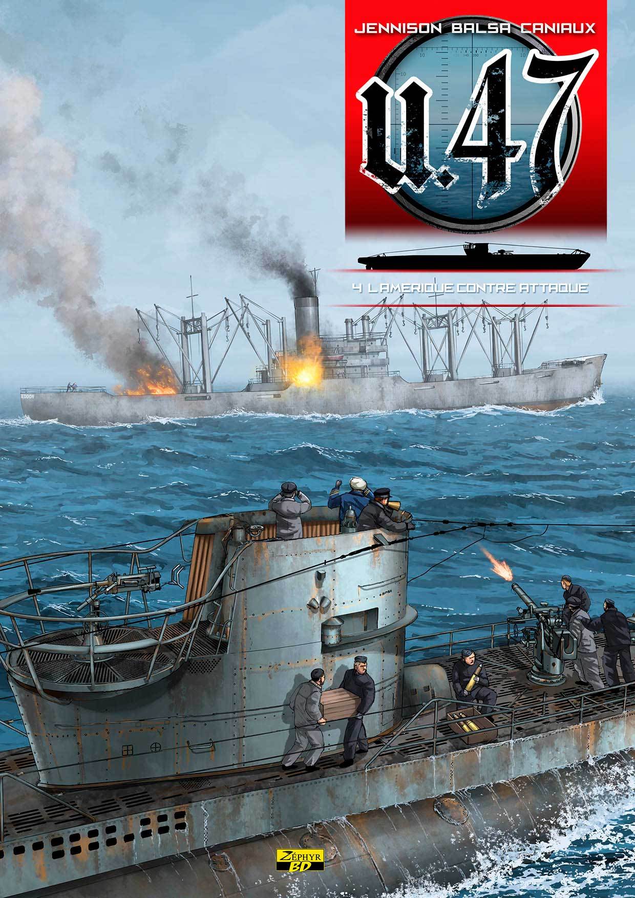 U.47 T4 AMERIQUE CONTRE-ATTAQUE (ED. SPECIALE SIGNEE)