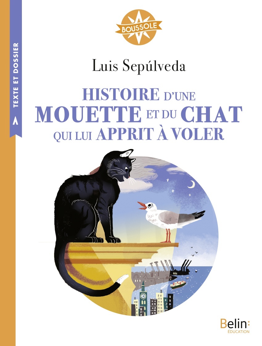 HISTOIRE D´UNE MOUETTE ET DU CHAT QUI LUI APPRIT A VOLER - BOUSSOLE CYCLE 3