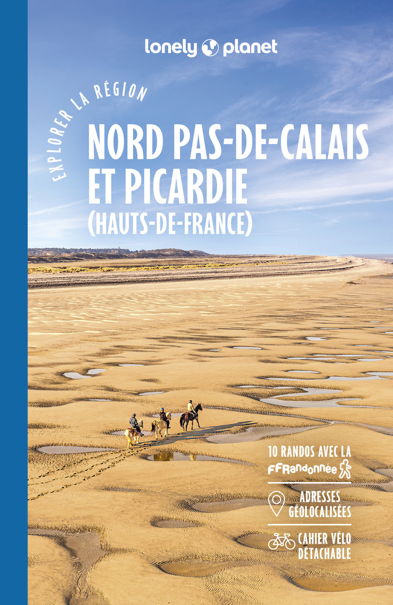 EXPLORER LA REGION NORD PAS-DE-CALAIS ET PICARDIE 1ED