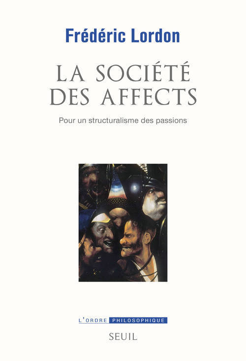 SOCIETE DES AFFECTS. POUR UN STRUCTURALISME DES PASSIONS (LA)