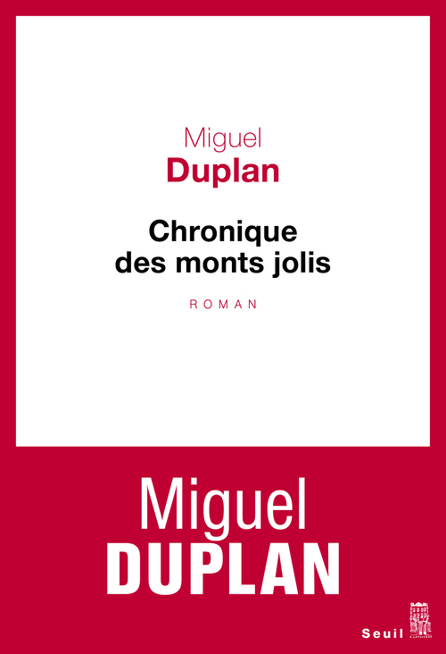Chronique des monts jolis - Variation romanesque