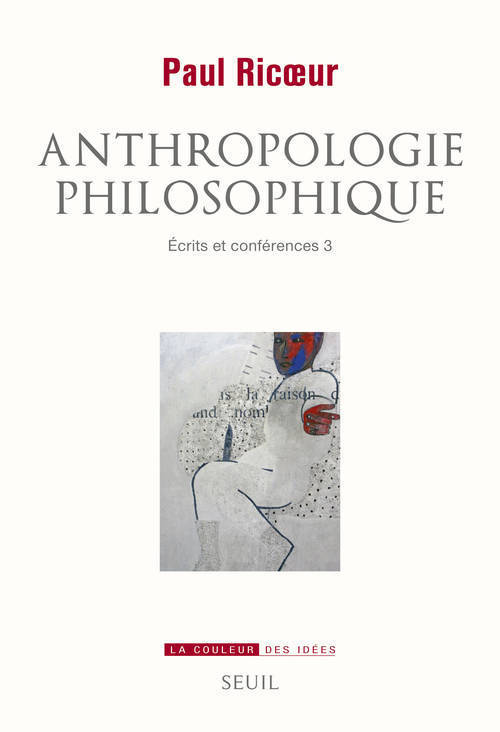 ANTHROPOLOGIE PHILOSOPHIQUE. ECRITS ET CONFERENCES 3