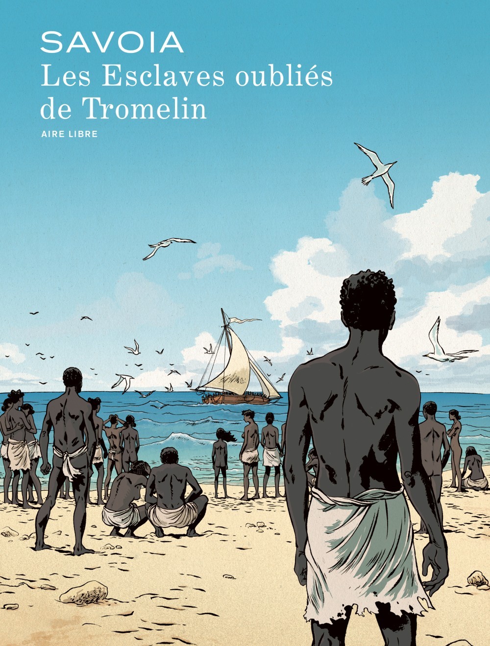 ESCLAVES OUBLIES DE TROMEL T1 LES ESCLAVES OUBLIES DE TROMELIN T1 EDITION SPECIALE