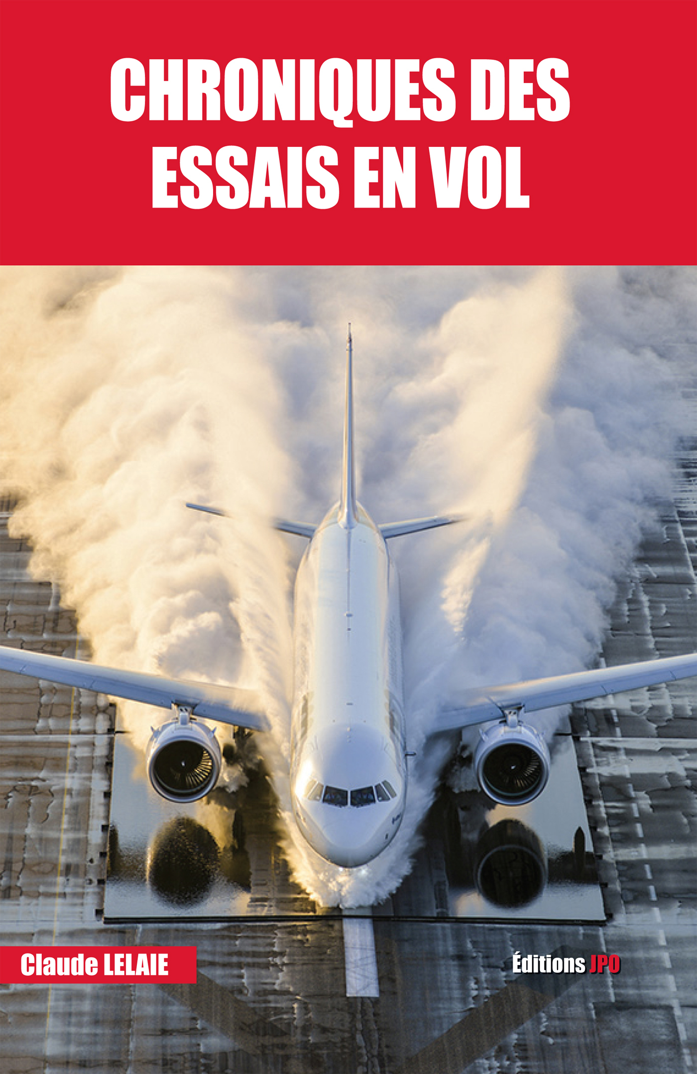 CHRONIQUES DES ESSAIS EN VOL