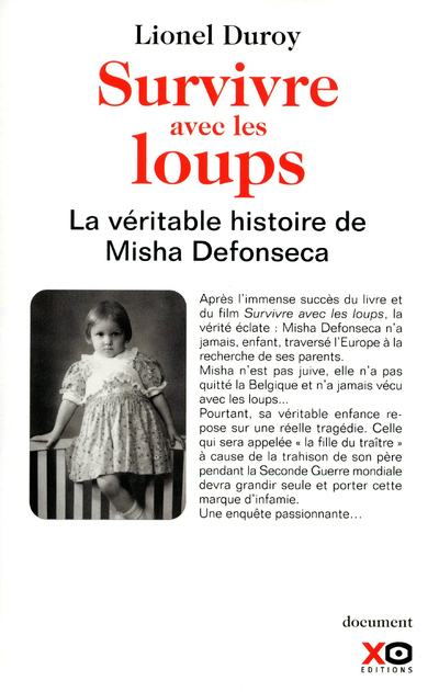 SURVIVRE AVEC LES LOUPS - LA VERITABLE HISTOIRE DE MISHA DEFONSECA