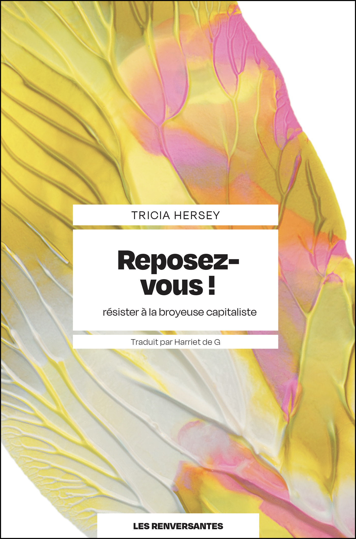 Reposez-vous ! - Résister à la broyeuse capitaliste
