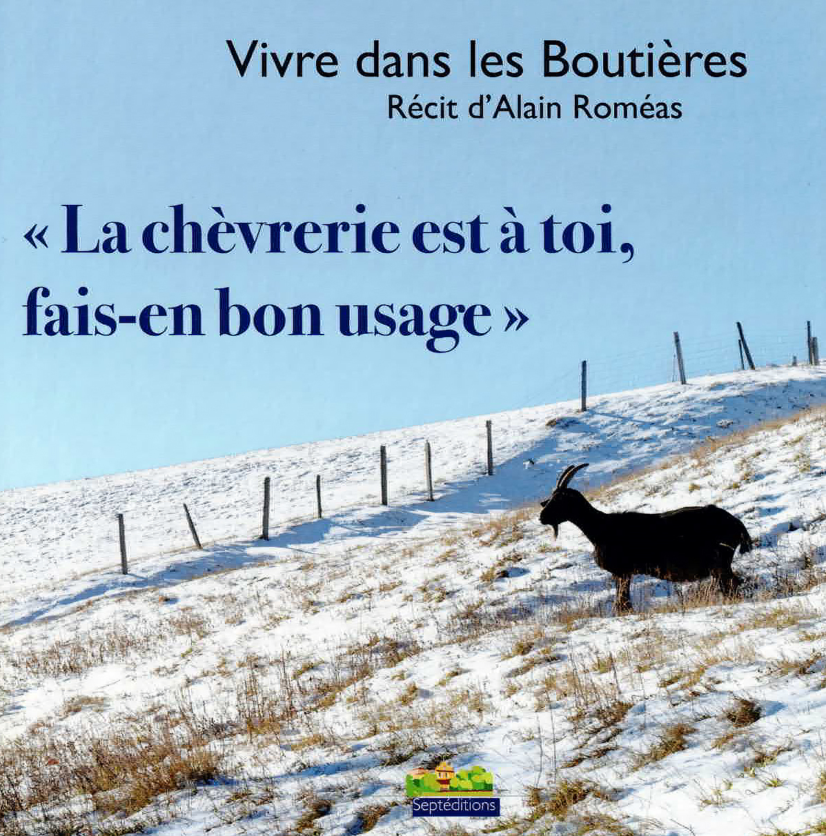 Vivre dans les Boutières. 