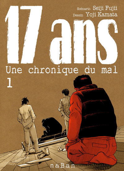 17 ans - Tome 01 - Une chronique du mal