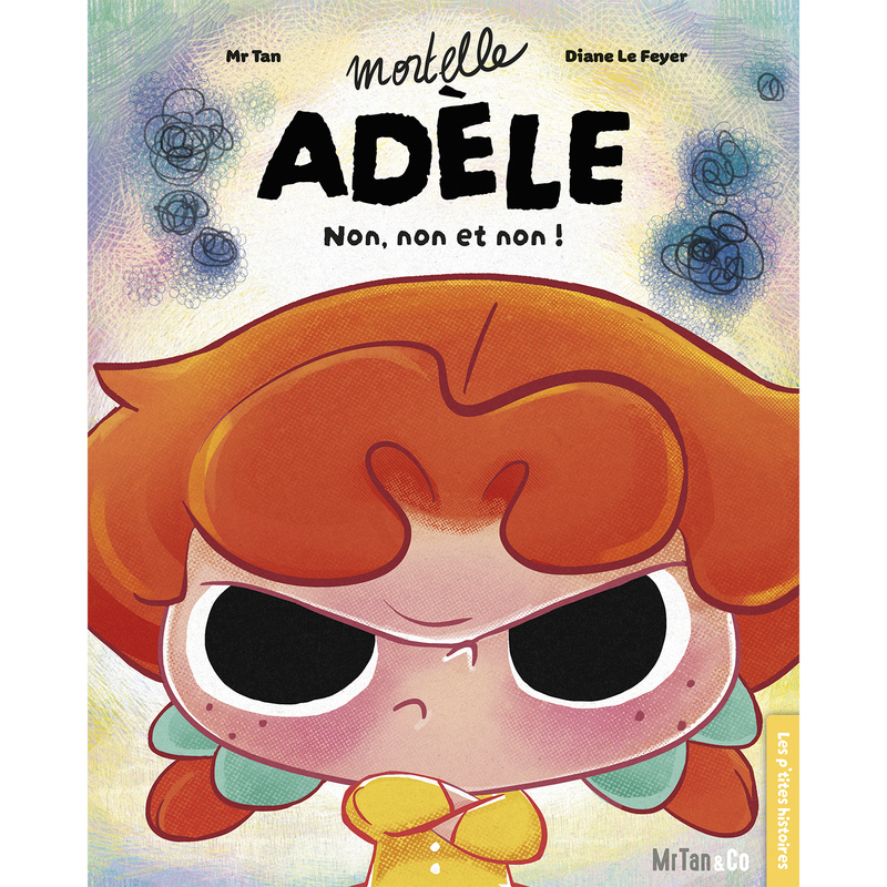 Mortelle Adèle - Non, non et non !