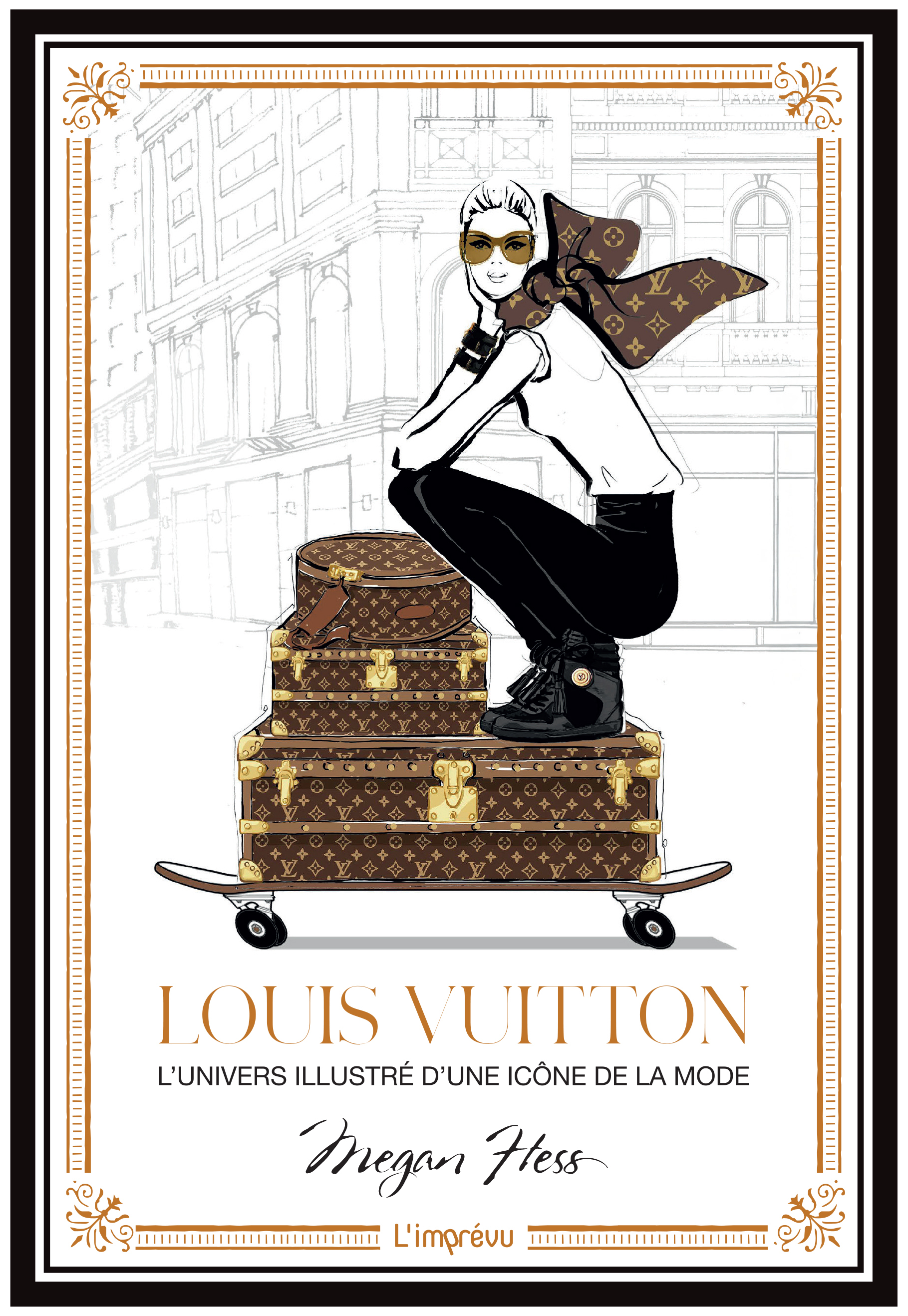 Louis Vuitton - L'univers illustré d'une icône de la mode