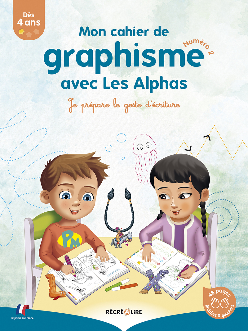 MON CAHIER DE GRAPHISME AVEC LES ALPHAS 2 - JE PREPARE LE GESTE D´ECRITURE