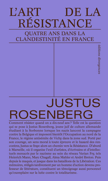 L'Art de la Résistance - Quatre ans dans la clandestinité en France