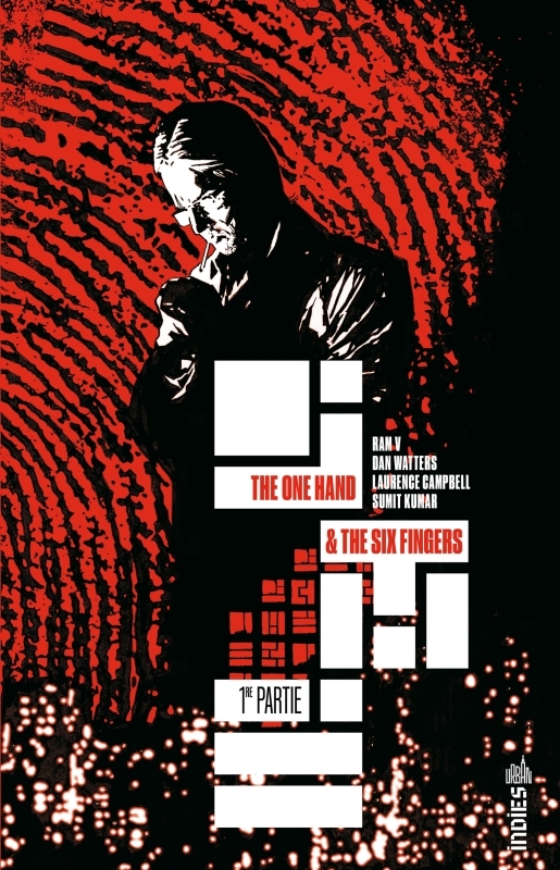 The One Hand & The Six Fingers tome 1